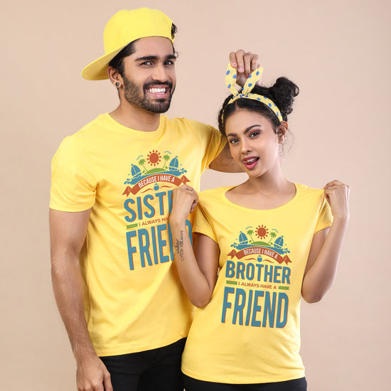 I Always have a Friend Bro & Sis Tees