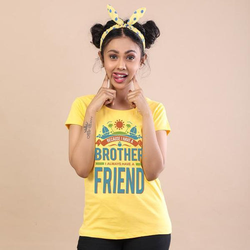 I Always Have Brother Friend Tees For Women
