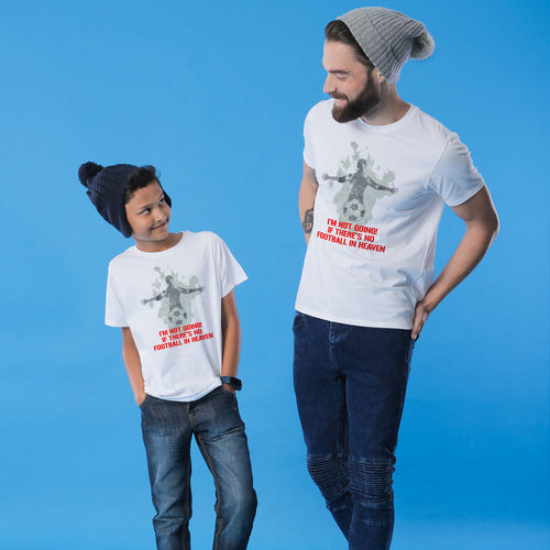 I Am Not Going Dad And Son Tshirt