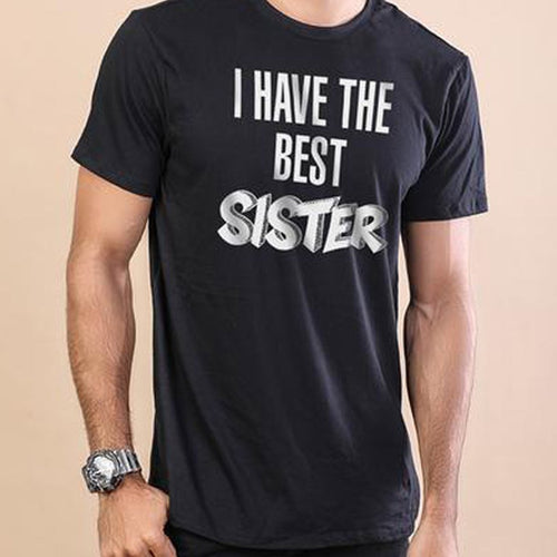 I Have The Best Sister, Tee For Men