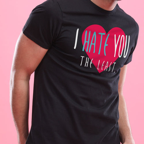 I Hate You The Least Couple Tees