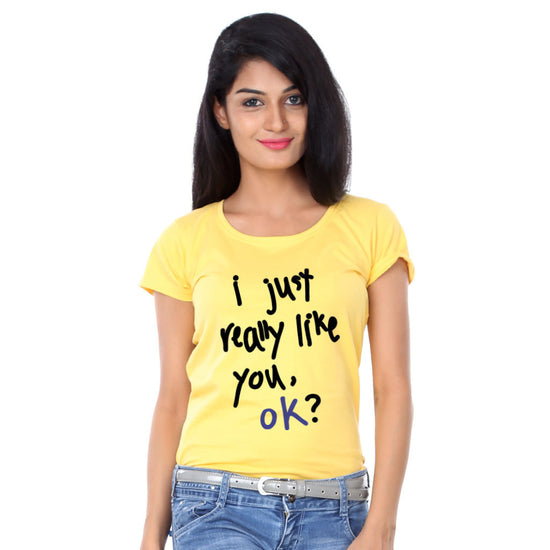 I just Really Like You Couple Tees for women