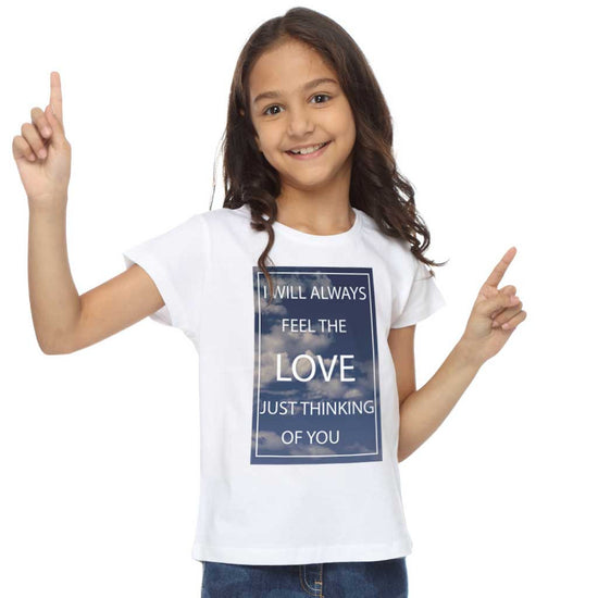 I will always feel the love dad & daughter tees For Daughter