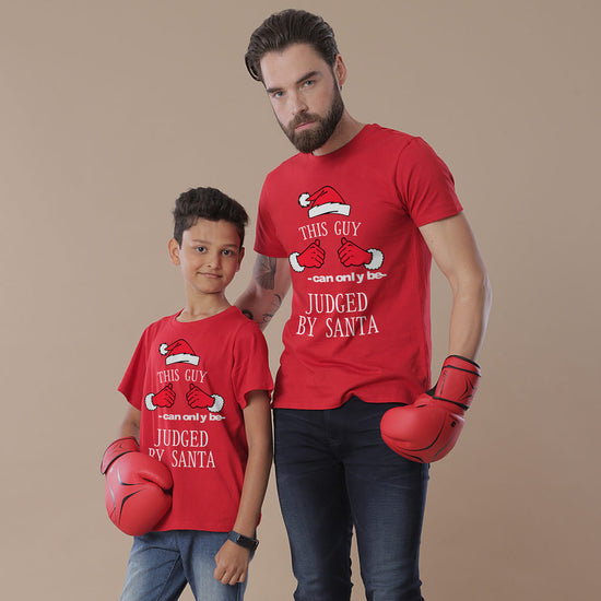 Judged By Santa , Dad And Son Tees