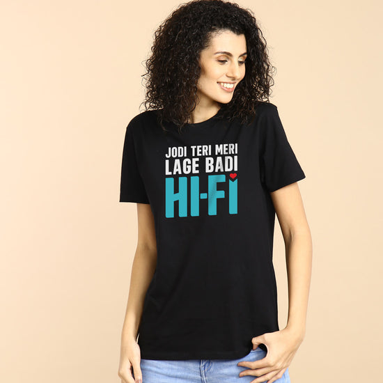 Jodi Teri Meri Lage Badi Hi-Fi Matching Tees For women