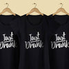 Just Drunk Tees