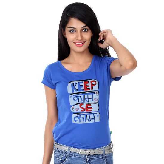 Keep Kaam Se Kaam, Matching Friends Tees For Women