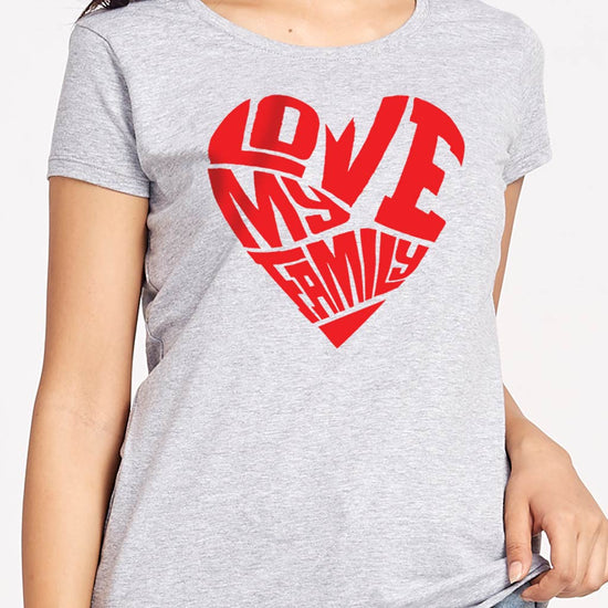 Love My Family Matching Tees For Women