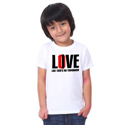 Love Like There Is No Tommorow Family Tees for son