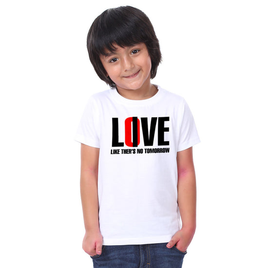 Love Like There Is No Tommorow Family Tees for son