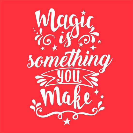 Magic Is Something You Make Couple Tees