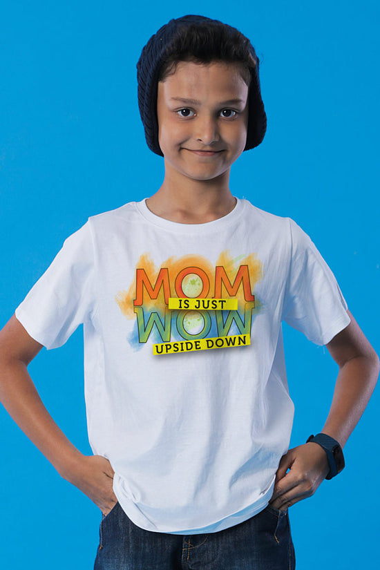 Mom Is Wow Upside Down Tees for son