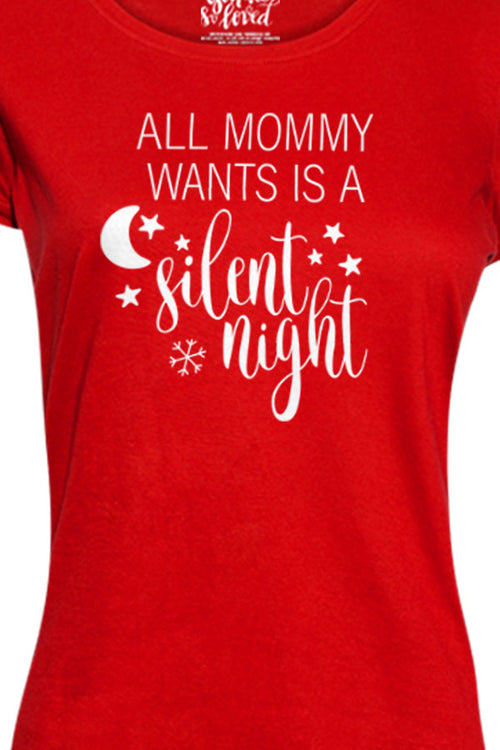 Mummy Needs A Silent Night Bodysuit and Tees