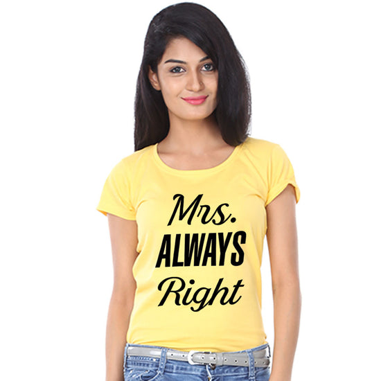Mrs Always Right Couple Tees for women