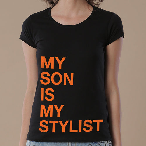 My Son Is My Stylist Tees