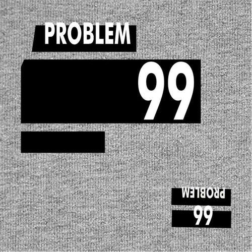 Problem 99 Dad And Son Tshirt
