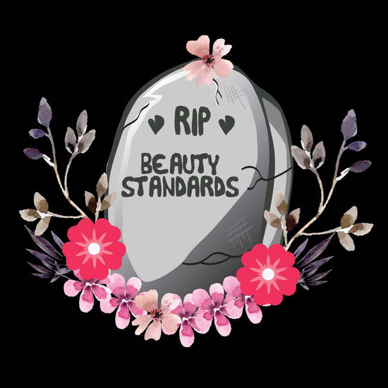 RIP Beauty Standards Tees