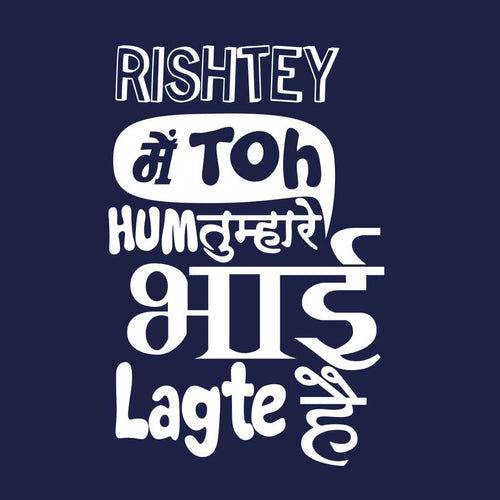 Rishtey Mein Toh Bro Tees For Men