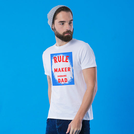 Rule Maker, Personalized Tee For Dad