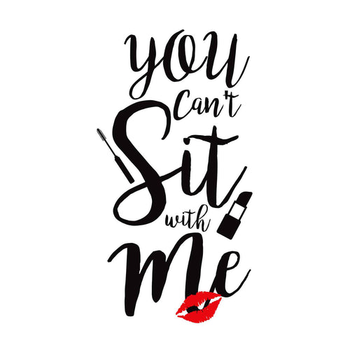 You can't sit with me Tees