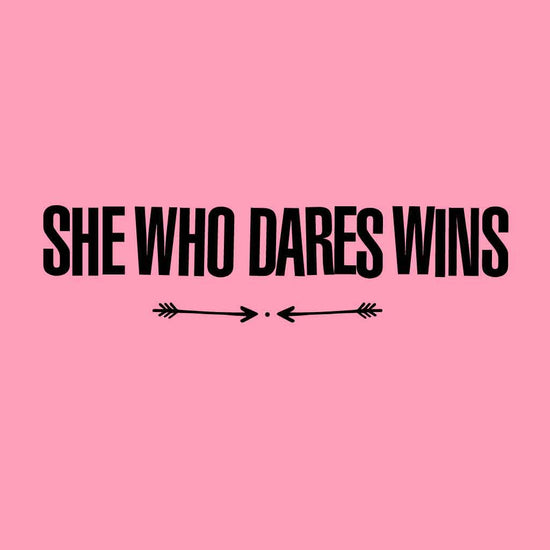 She Who Dares Wins Tees