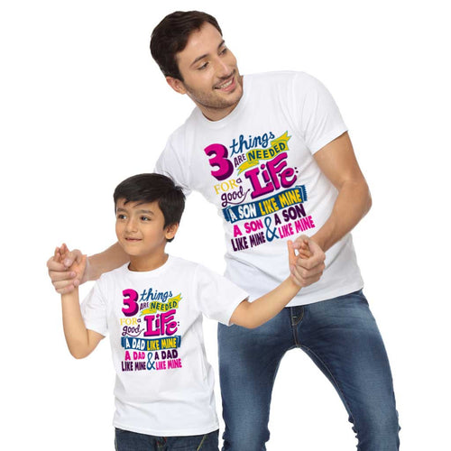Three Things Are Needed For Life Dad & Son Tees