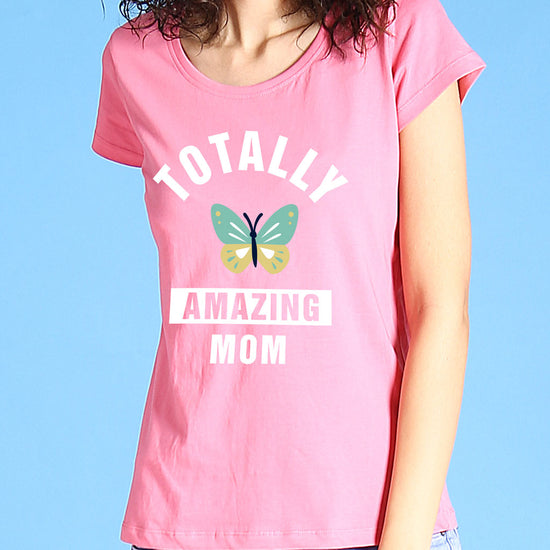 Totally Amazing Mom Tees