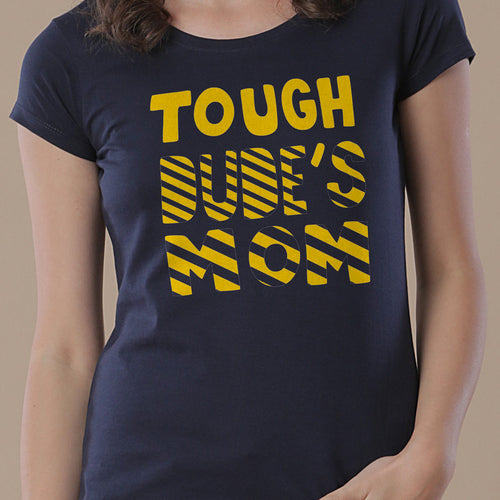 Tough Dude Mom Son Tees