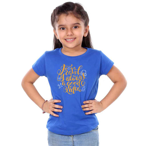 Travel Is Always Good Idea, Matching Travel Tees For Girl