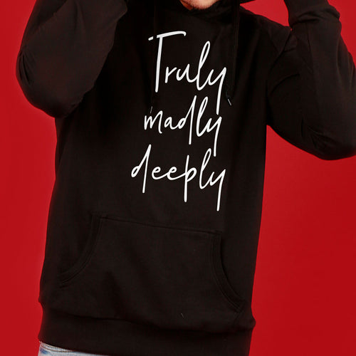 Truly Madly Deeply (Black) Hoodie For Men