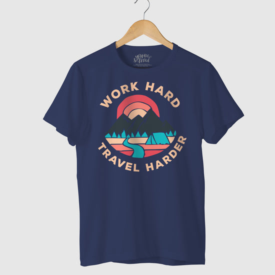 Work Hard-Travel Harder, Matching Travel Tees