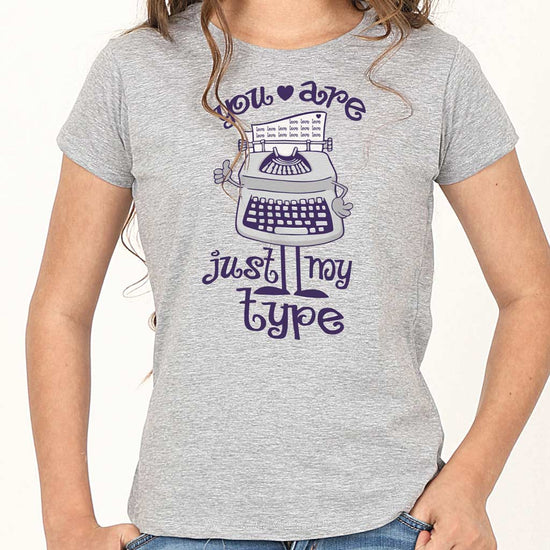 You're just my type Tees