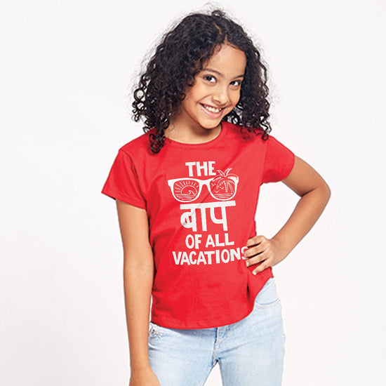 The Bap Of Vacations, Matching Family Travel Tees For Big Daughter