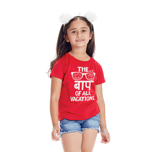 The Bap Of Vacations, Matching Family Travel Tees For Kid Daughter