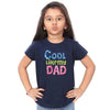 Cool Like my Dad Tees