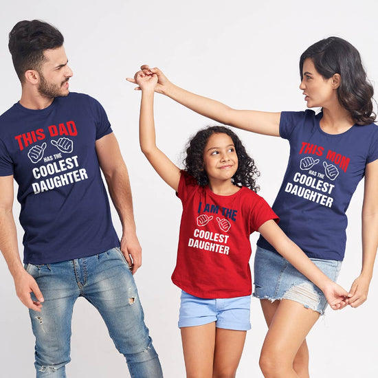 Coolest Daughter, Matching Tees For Dad, Mom And Daughter