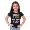 Do What is Right, Not What is Easy Tees for daughter