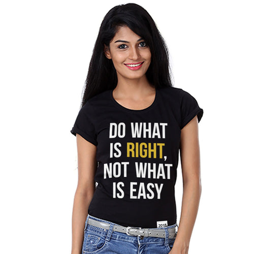 Do What is Right, Not What is Easy Tees for mother