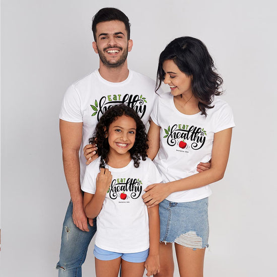Eat Healthy , Matching Family Tees
