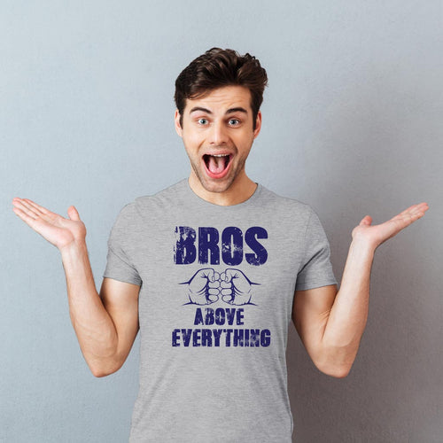 Bros Above Everything Tees