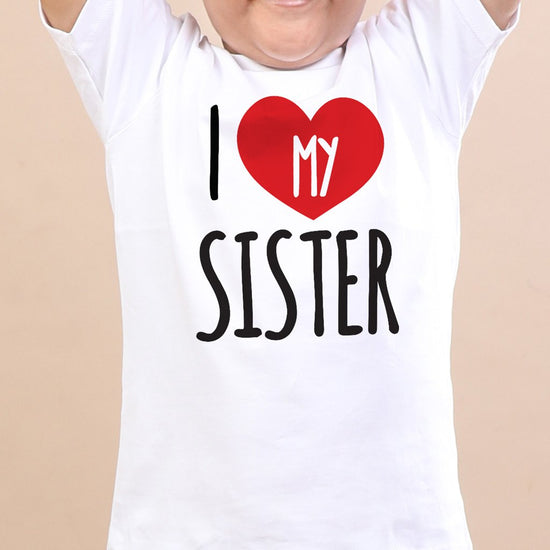 I Love My Sister,Tees For Boy