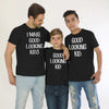 I  Make Good Looking Kids, Matching Tees For Dad And Two Sons