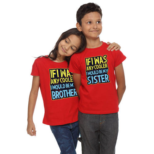 If I Was Any Cooler, Matching Sibling Tees