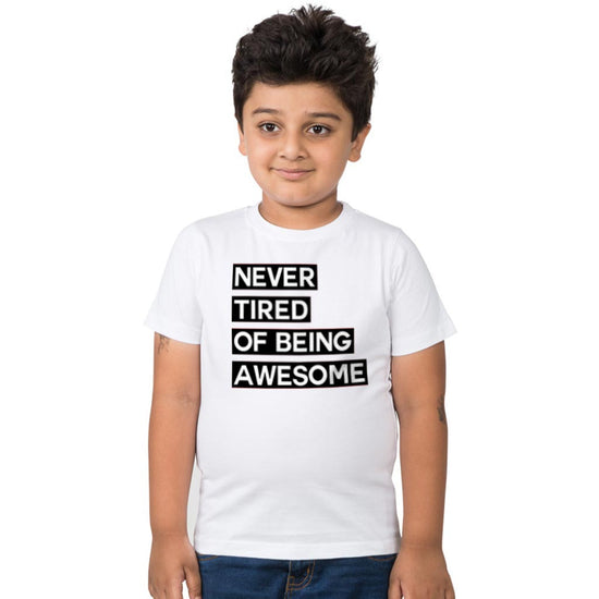 Never Tired Of Being Awesome Family Tees For Son