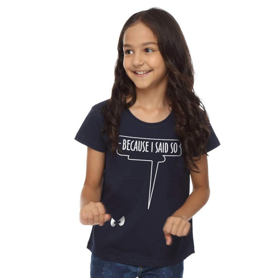 Because I Said So Dad & Daughter Tees For Daughter