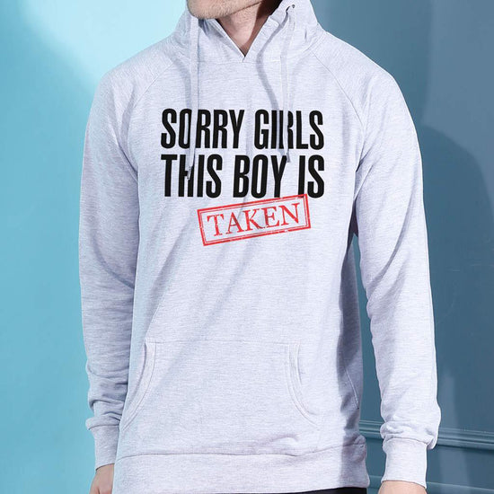 Sorry We Are Taken, Hoodie For Men