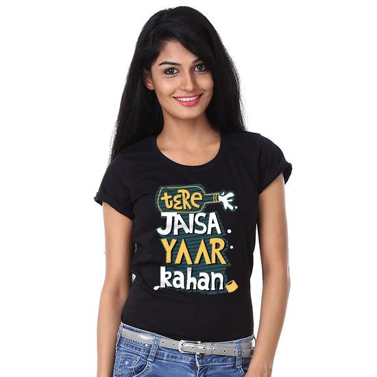 Tere Jaisa Yaar Kahan, Matching Friends Tees For Women
