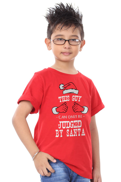 Judged By Santa , Dad And Son Tees For Son