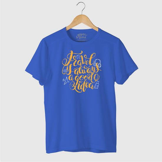 Travel Is Always Good Idea, Matching Travel Tees