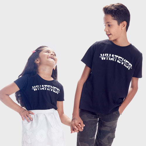 Whatever, Matching Tees For Brother And Sister